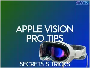apple vision pro tips