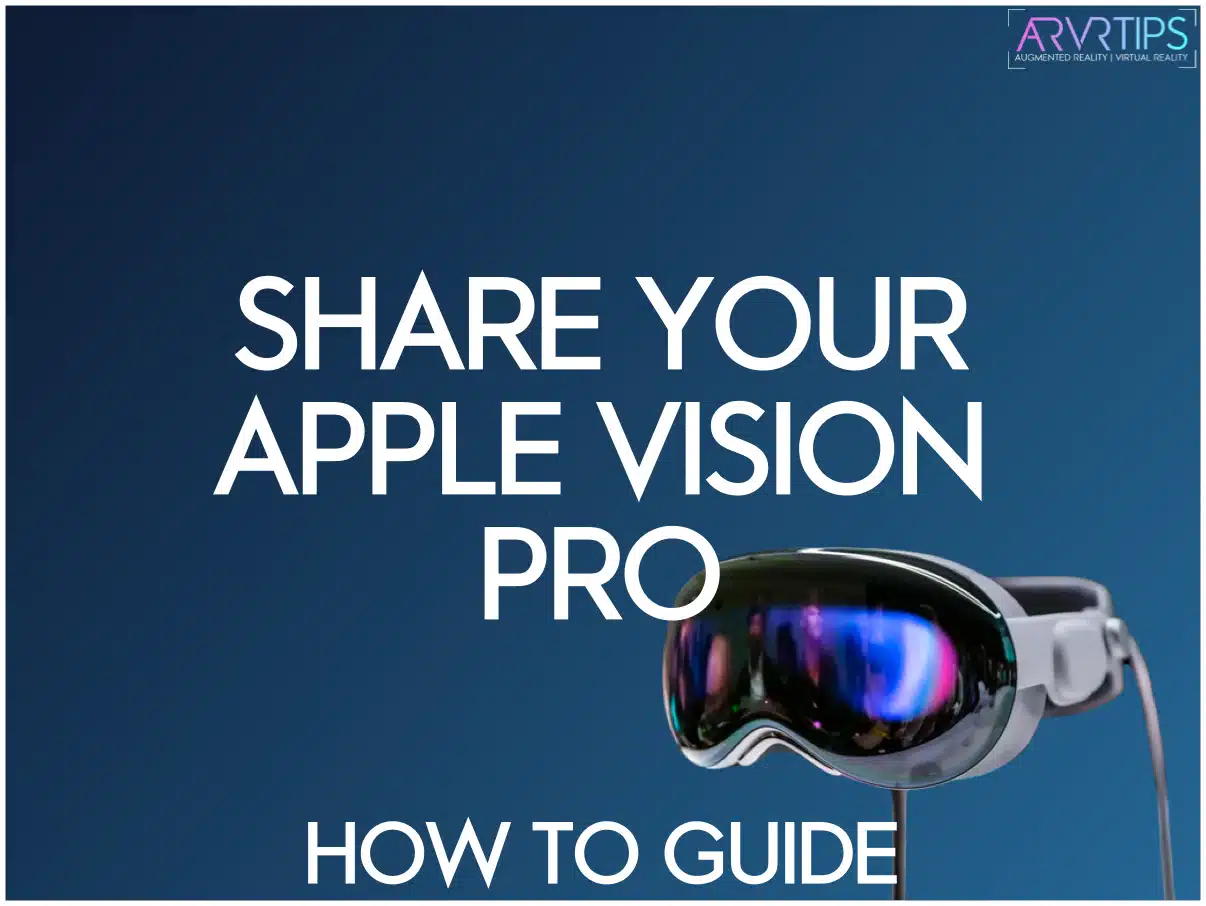 how-to-share-your-apple-vision-pro-with-guests-tutorial