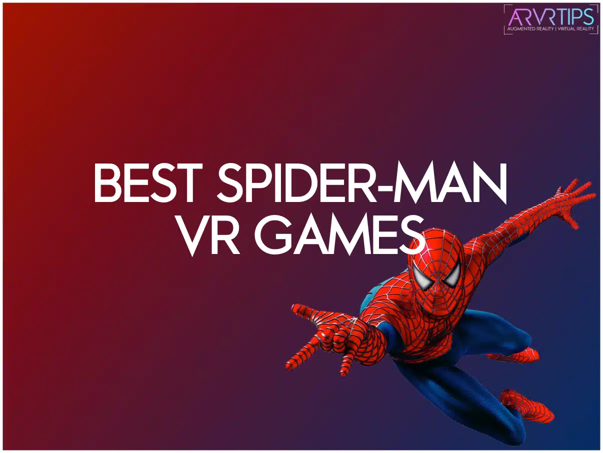 Best Spider-Man VR Games to Play