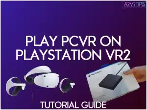 how to play pcvr games on playstation vr2