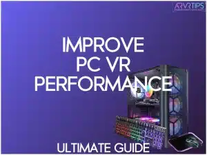 how to improve pc vr performance on older pcs