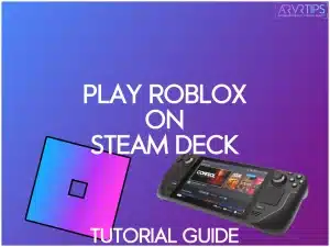 how to play roblox on steam deck tutorial