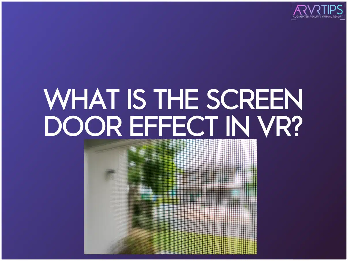 what is the screen door effect in virtual reality?