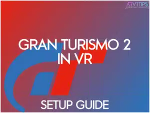 How to Play Gran Turismo 2 in VR on Meta Quest (GT2 VR Mod Install Guide) gran turismo 2 in vr setup guide tutorial