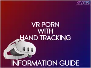 vr porn with hand tracking guide and information