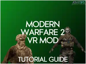 call of duty modern warfare 2 vr mod tutorial install guide
