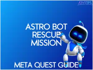 how to play astro bot rescue mission on meta quest in vr virtual reality