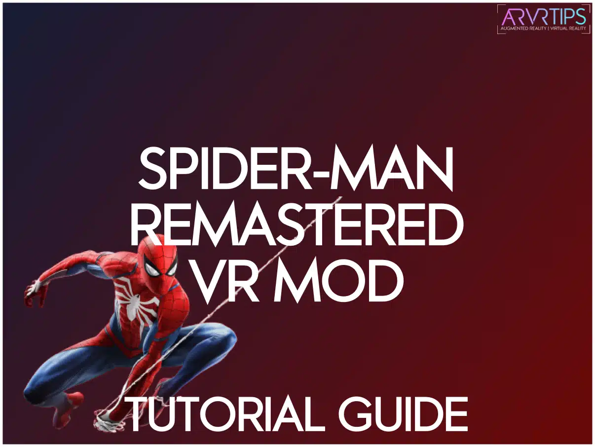 spider-man remastered vr mod tutorial guide install gameplay
