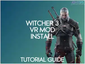 witcher 3 vr mod install guide tutorial